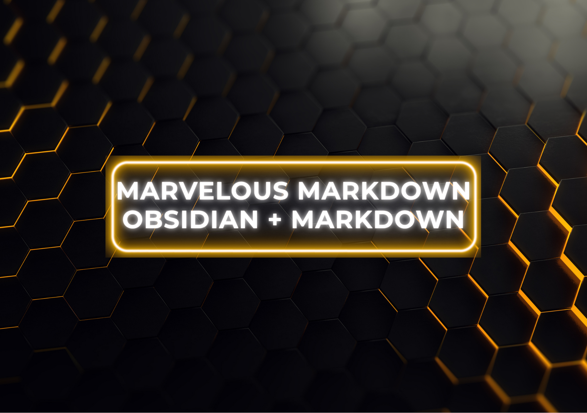 Obsidian + Markdown = Marvelous